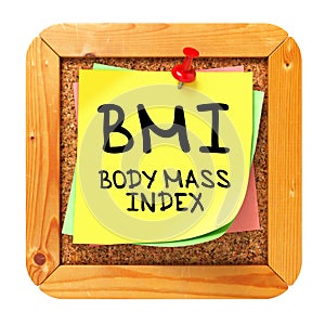 BMI. Yellow Sticker on Bulletin.