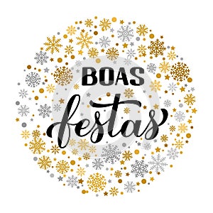Boas Festas calligraphy with gold and silver snowflakes. Happy Holidays hand lettering in Portuguese. Christmas typography poster photo