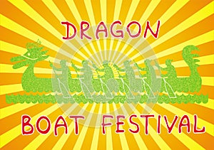 Boat with rowers. Green cartoon boat on a yellow and orange background. Text - Dragon Boat Festival. Symbolic cartoon drawing.  