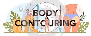 Body counturing typographic header. Idea of modern plastic surgery