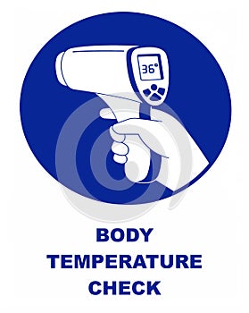 Body temperature check is required prior to entering. Safety sign