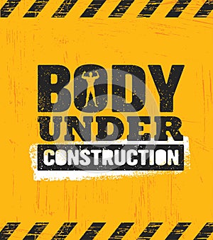 Body Under Construction. Workout and Fitness Gym Design Element Concept. Sport Creative Custom Vector Sign