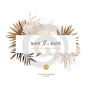 Boho save the date, wedding invite. Dried palm leaves, pampas grass, beige hydrangea, lagurus, lunaria tropical bouquet frame.