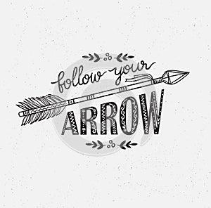 Boho template with inspirational quote lettering - Follow your arrow.