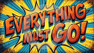 Bold comic-style announcement Everything Must Go