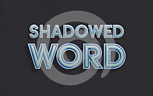 Bold Stylized Text with Three Dimensional Shadow Effect