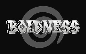 Boldness - single word, letters graffiti style. Vector hand drawn logo. Funny cool trippy word Boldness, fashion