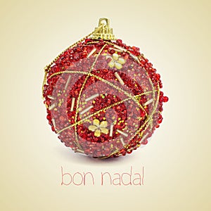 Bon nadal, merry christmas in catalan photo