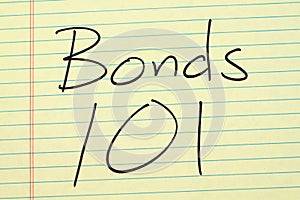 Bonds 101 On A Yellow Legal Pad