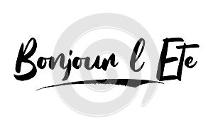 Bonjour l Ete Bold Typography Lettering Text Vector Design Quote