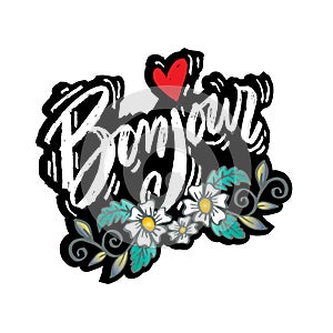 Bonjour lettering with flower.