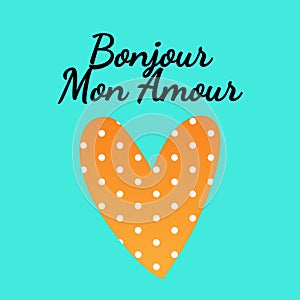 Bonjour mon amour card