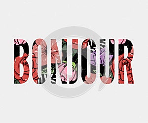 Bonjour slogan. Perfect for pin, card, t-shirt design, poster, sticker, print. Vector illustration