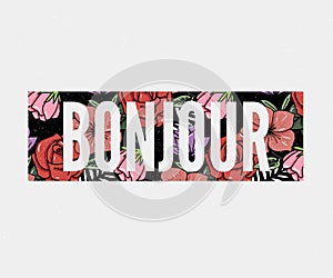 Bonjour slogan. Perfect for pin, card, t-shirt design, poster, sticker, print. Vector illustration