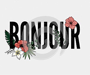 Bonjour slogan. Perfect for pin, card, t-shirt design, poster, sticker, print. Vector illustration