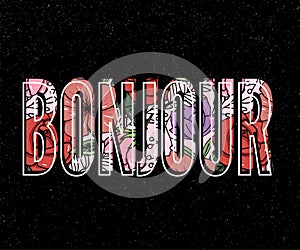 Bonjour slogan. Perfect for pin, card, t-shirt design, poster, sticker, print. Vector illustration