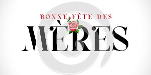 Bonne fete des Meres French text for Mothers day photo