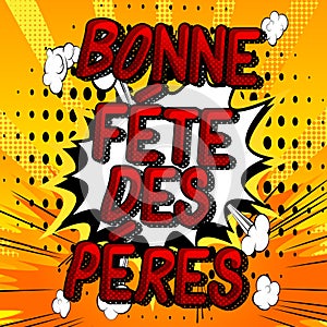 Bonne Fete Des Peres Father`s Day in French