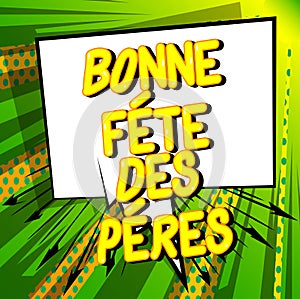 Bonne Fete Des Peres Father`s Day in French
