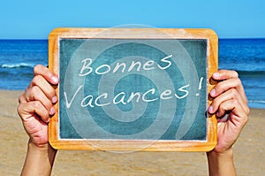 Bonnes vacances, happy vacations in french