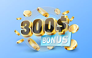 Bonus 300 coupon special voucher, Check banner special offer. Vector illustration