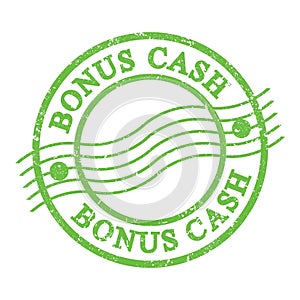 BONUS CASH, text written on green postal stamp