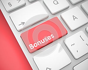 Bonuses - Message on Red Keyboard Button. 3D.