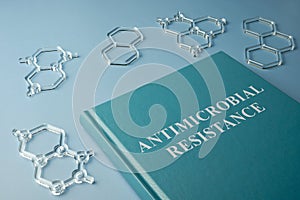 Book antimicrobial resistance and plastic models of molecules.