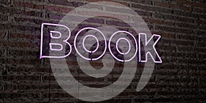 BOOK -Realistic Neon Sign on Brick Wall background - 3D rendered royalty free stock image