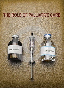 Book of The role of palliative care, vials of sodium thiopental anesthesia and pentobarbital, concept on euthanasia