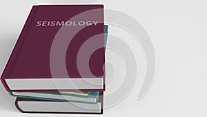 Book with SEISMOLOGY title. 3D rendering
