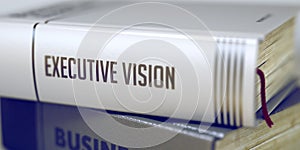 Book Title of Executive Vision. 3D.
