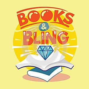 Books and Bling Phrase Illustration.Back to School Quote