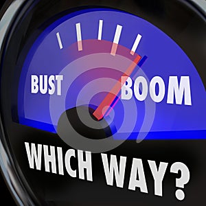 Boom or Bust Words Gauge Measure Success Failure Earnings Vs Los