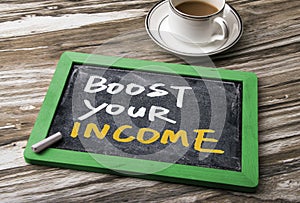 Boost your income