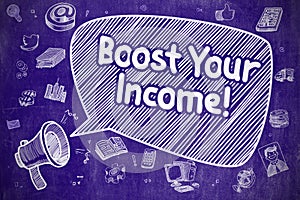 Boost Your Income - Doodle Illustration on Blue Chalkboard.