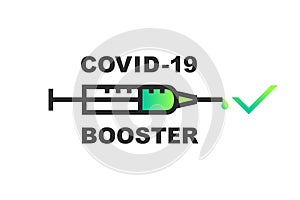 Booster vaccine shot concept with syringe