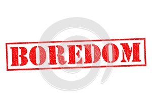 BOREDOM