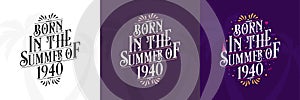 Born in the Summer of 1940 set, 1940 Lettering birthday quote bundle