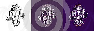Born in the Summer of 2005 set, 2005 Lettering birthday quote bundle