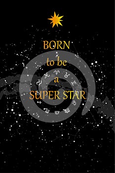 Born to be a superstar. Motivational poster