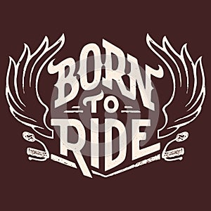 Born to ride t-shirt design