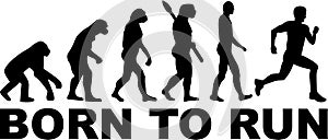 Born to run Evolution