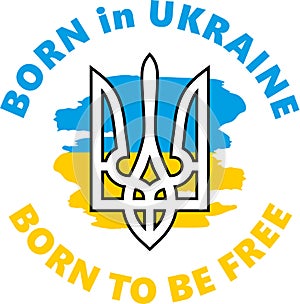 Born in Ukraine. Born to be free