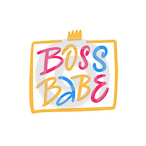Boss babe script brush calligraphy style. Feminism slogan logo vector text.