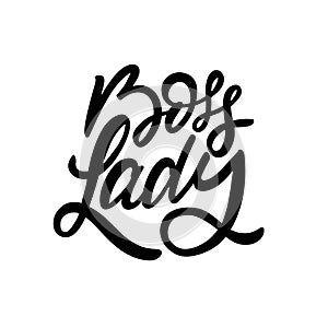 Boss Lady. Hand written lettering phrase. Black color text. Vector illustration. Isolated on white background.