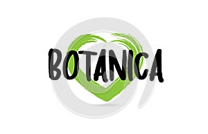 botanica text word with green love heart shape icon photo