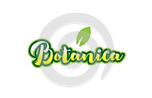 botanica word font text typographic logo design with green leaf