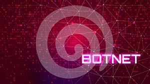 Botnet Cyber Security Alert Concept. Dark Red BG