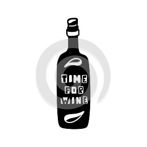 Bottle with text inside. Time for wine, black graphic print. Doodle hand drawn lettering. Black cartoon illustration for stamp on